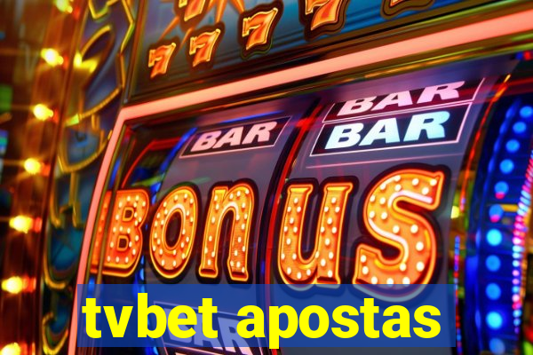 tvbet apostas